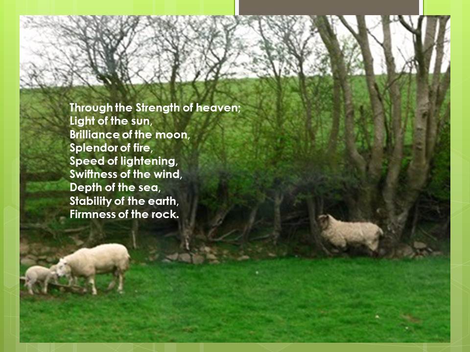 Upheld In St. Patrick’s Prayer (2)